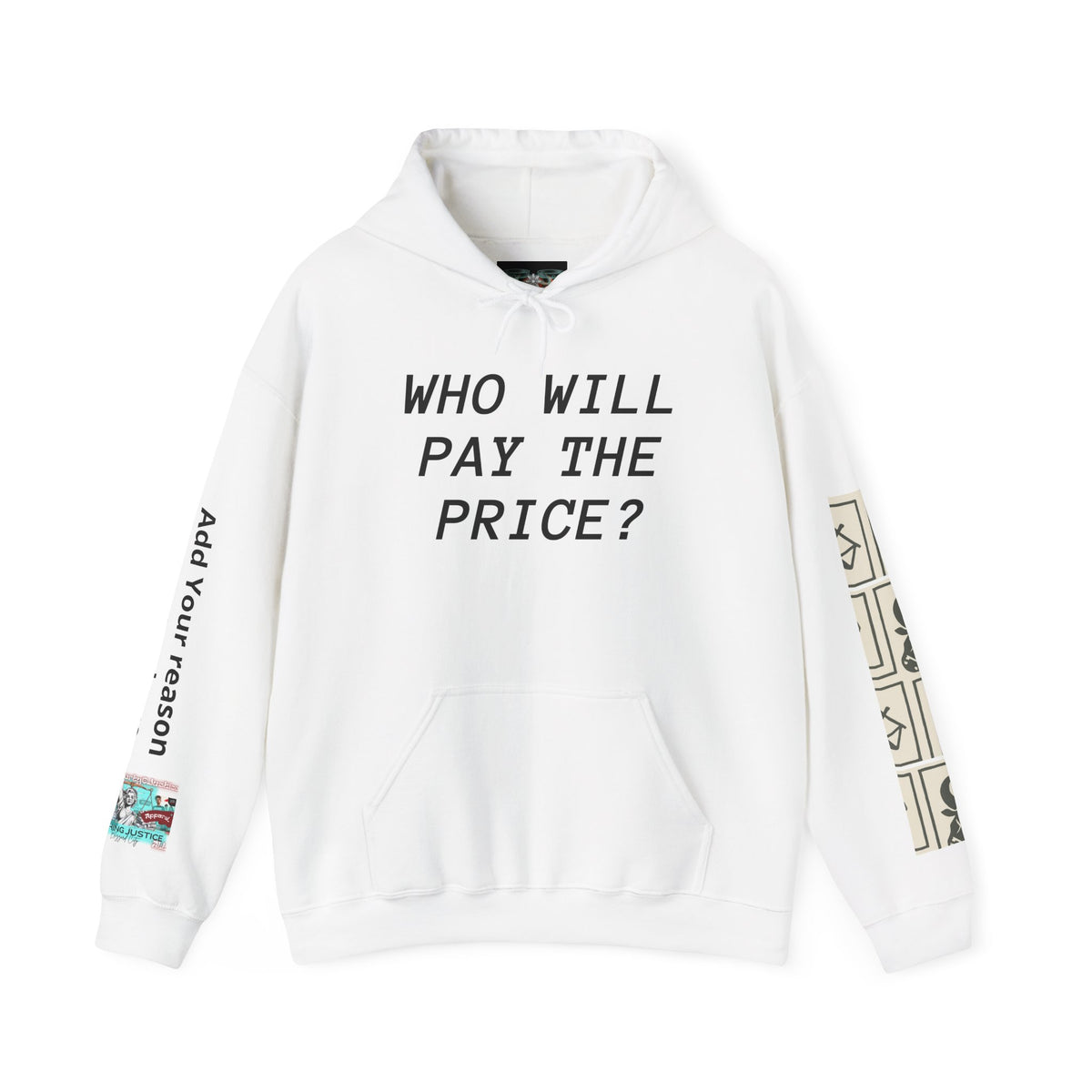 Customizable “Who Will Pay the Price?” Activist Graphic Hoodie