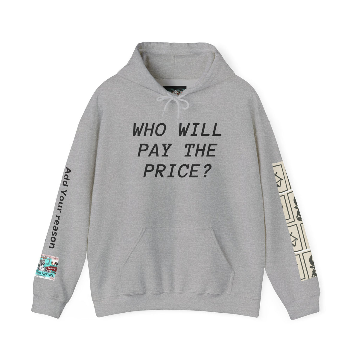 Customizable “Who Will Pay the Price?” Activist Graphic Hoodie