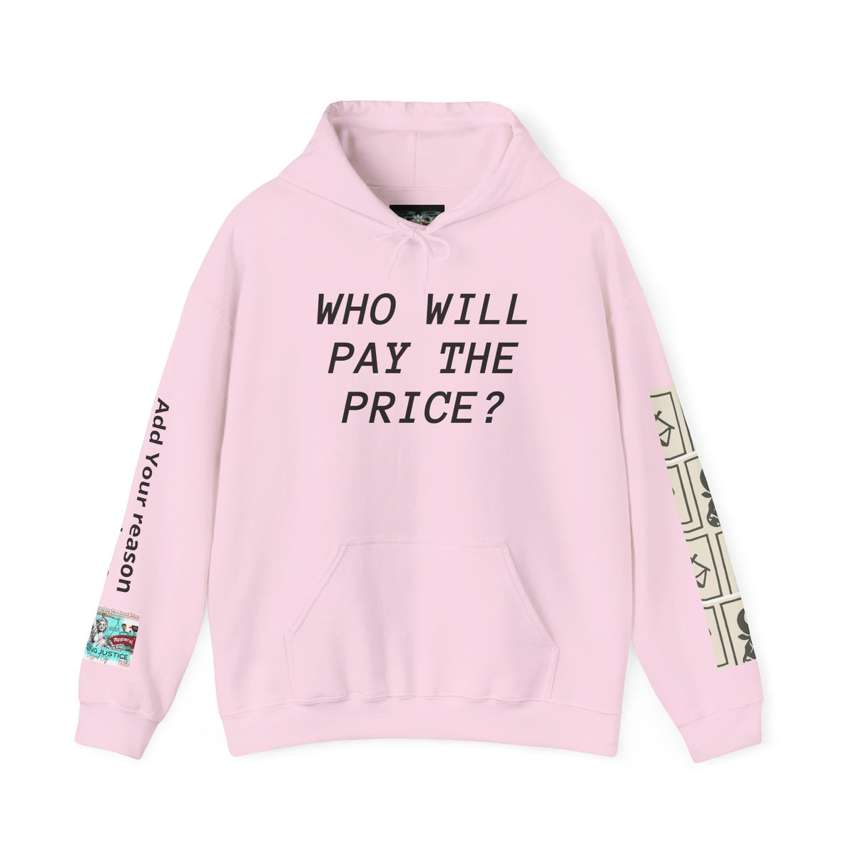Customizable “Who Will Pay the Price?” Activist Graphic Hoodie